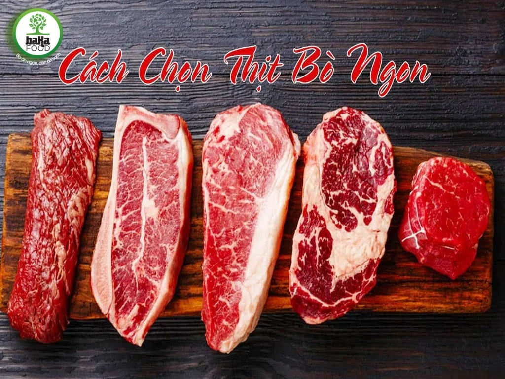 Cách chọn mua thịt bò ngon